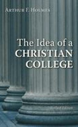 Idea of a Christian College  9780802802583 Front Cover