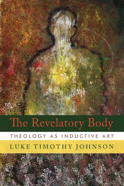 Revelatory Body Theology As Inductive Art  9780802803832 Front Cover
