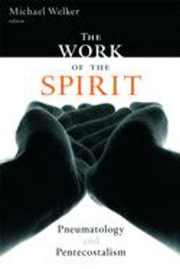 The Work of the Spirit The Work of the Spirit