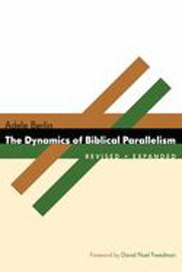 Dynamics of Biblical Parallelism 2nd 9780802803979 Front Cover