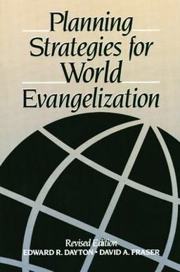 Planning Strategies for World Evangelization  9780802804228 Front Cover