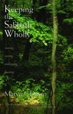 Keeping the Sabbath Wholly Ceasing, Resting, Embracing, Feasting  9780802804570 Front Cover