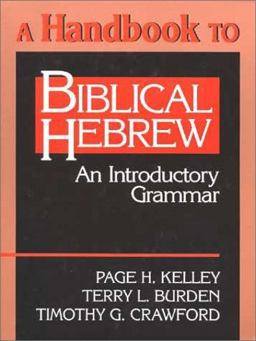 Handbook to Biblical Hebrew An Introductory Grammar  9780802808288 Front Cover