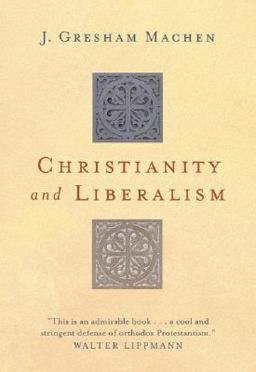 Christianity and Liberalism
