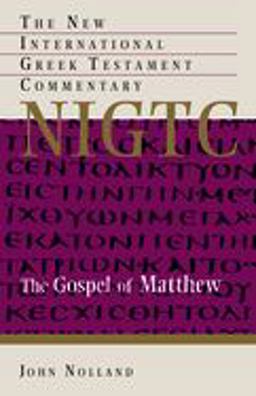 Gospel of Matthew A Commentary on the Greek Text  9780802823892 Front Cover