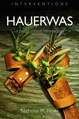 Hauerwas A (Very) Critical Introduction  9780802825995 Front Cover