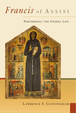 Francis of Assisi Performing the Gospel of Life  9780802827623 Front Cover