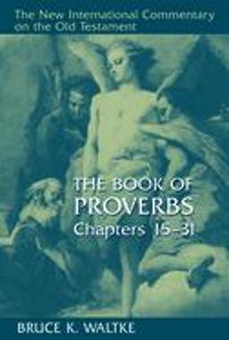 Book of Proverbs, Chapters 15-31  9780802827760 Front Cover