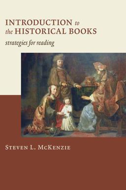 Introduction to the Historical Books Strategies for Reading  9780802828774 Front Cover