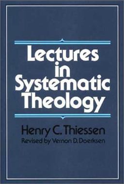 Lectures in Systematic Theology  9780802835291 Front Cover