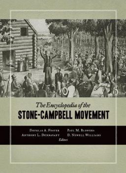 Encyclopedia of the Stone-Campbell Movement  9780802838988 Front Cover
