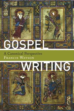 Gospel Writing: A Canonical Perspective  9780802840547 Front Cover