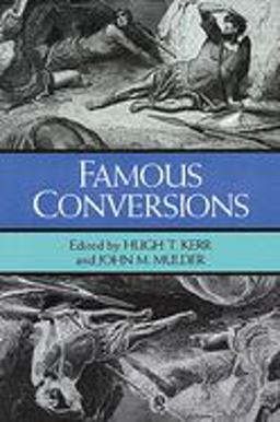 Famous Conversions The Christian Experience  9780802840653 Front Cover