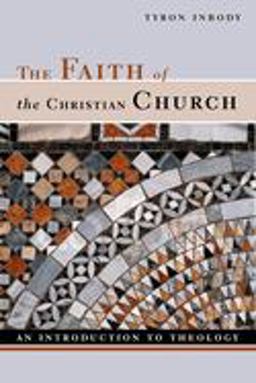 Faith of the Christian Church An Introduction to Theology  9780802841513 Front Cover