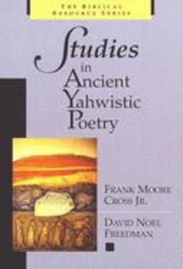Studies in Ancient Yahwistic Poetry Studies in Ancient Yahwistic Poetry