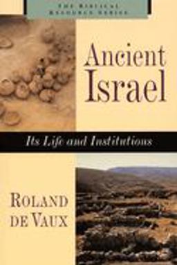 Ancient Israel Its Life and Instructions  9780802842787 Front Cover