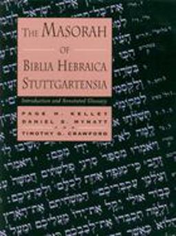 Masorah of Biblia Hebraica Stuttgartensia Introduction and Annotated Glossary  9780802843630 Front Cover