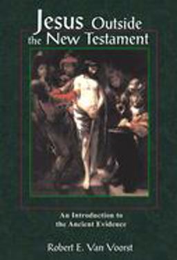 Jesus Outside the New Testament An Introduction to the Ancient Evidence  9780802843685 Front Cover