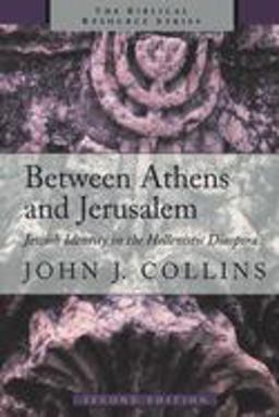 Between Athens and Jerusalem Jewish Identity in the Hellenistic Diaspora 2nd 9780802843722 Front Cover