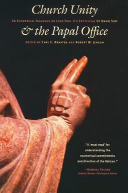 Church Unity and the Papal Office An Ecumenical Dialogue on John Paul II's Ut Unum Sint  9780802848024 Front Cover