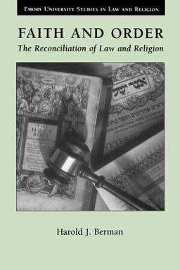 Faith and Order The Reconciliation of Law and Religion  9780802848529 Front Cover