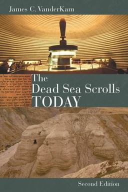 Dead Sea Scrolls Today, Rev. Ed 2nd 9780802864352 Front Cover