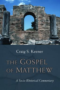 Gospel of Matthew A Socio-Rhetorical Commentary  9780802864987 Front Cover