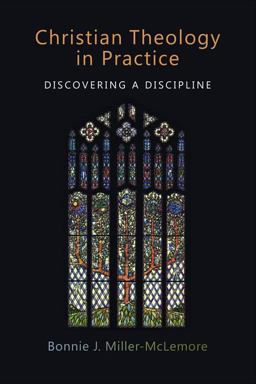 Christian Theology in Practice Discovering a Discipline  9780802865342 Front Cover
