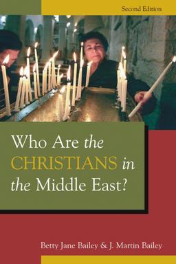 Who Are the Christians in the Middle East? Second Edition 2nd 9780802865953 Front Cover