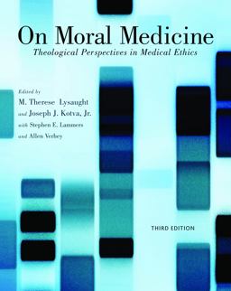 On Moral Medicine Theological Perspectives on Medical Ethics 3rd 9780802866011 Front Cover
