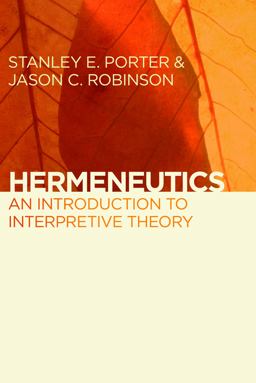 Hermeneutics An Introduction to Interpretive Theory  9780802866578 Front Cover