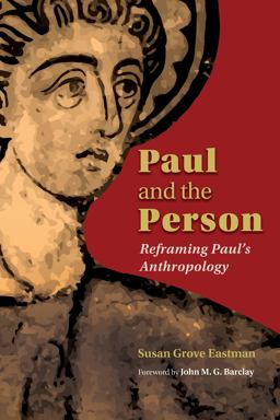 Paul and the Person Reframing Paul's Anthropology  9780802868961 Front Cover
