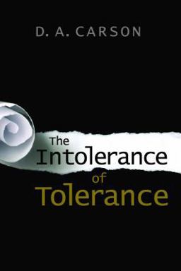 The Intolerance of Tolerance:  9780802869401 Front Cover