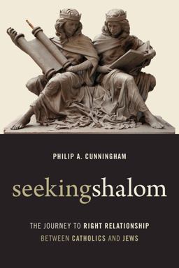 Seeking Shalom The Journey to Right Relationship Between Catholics and Jews  9780802872098 Front Cover