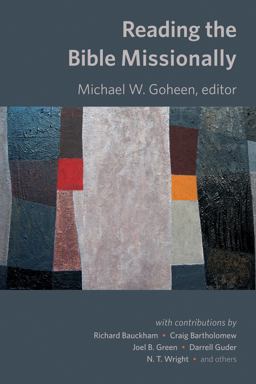 Reading the Bible Missionally  9780802872258 Front Cover