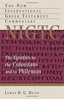 The Epistles to the Colossians and to Philemon