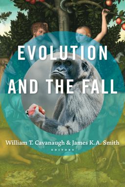 Evolution and the Fall:  9780802873798 Front Cover