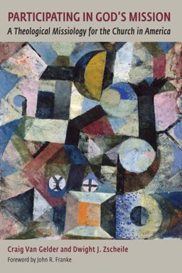 Participating in God's Mission A Theological Missiology for the Church in America  9780802874986 Front Cover