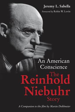 American Conscience The Reinhold Niebuhr Story  9780802875273 Front Cover