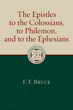 Epistles to the Colossians, to Philemon, and to the Ephesians  9780802875921 Front Cover