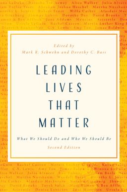 Leading Lives That Matter What We Should Do and Who We Should Be, 2nd Ed 2nd 9780802877147 Front Cover