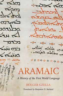 Aramaic A History of the First World Language  9780802877482 Front Cover