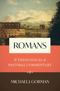 Romans: A Theological and Pastoral Commentary  9780802877628 Front Cover
