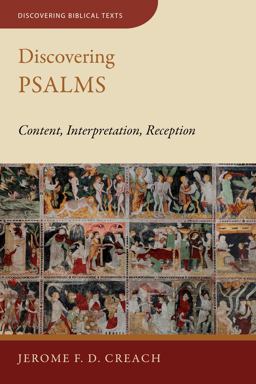 Discovering Psalms Content, Interpretation, Reception  9780802878069 Front Cover