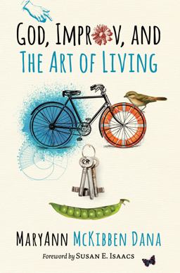 God, Improv, and the Art of Living  9780802878342 Front Cover