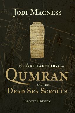 Archaeology of Qumran and the Dead Sea Scrolls, 2nd Ed 2nd 9780802879080 Front Cover