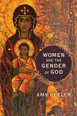 Women and the Gender of God:  9780802879097 Front Cover