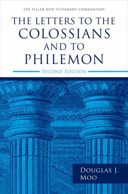 The Letters to the Colossians and to Philemon, 2nd Ed