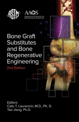 Bone Graft Substitutes and Bone Regenerative Engineering Bone Graft Substitutes and Bone Regenerative Engineering