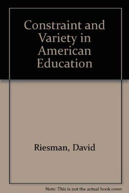 Constraint and Variety in American Education